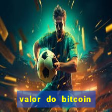 valor do bitcoin em 2020 em reais